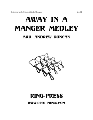 Away in a Manger Medley (Beginning Handbell Quartet, Easy) (arr. Andrew Duncan)