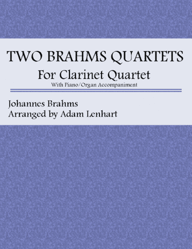 Two Brahms Quartets for Clarinet Quartet (arr. Adam Lenhart)