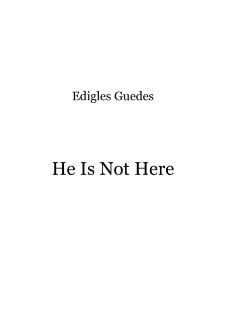 He Is Not Here