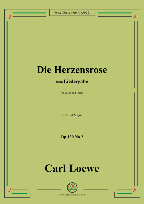 Loewe-Die Herzensrose,Op.130 No.2,in D flat Major (arr. OSM Press)