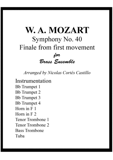 Symphony No. 40 Finale from first movement - W. A. Mozart - Brass Ensemble (arr. Nicolás Cortés Castillo)