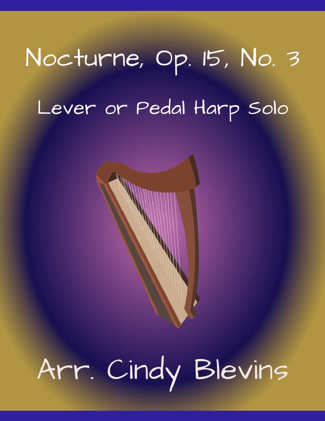 Nocturne, Op. 15, No. 3, for Lever or Pedal Harp (arr. Cindy Blevins)