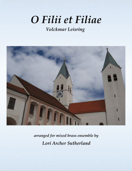 O Filii et Filiae (arr. Lori Archer Sutherland)