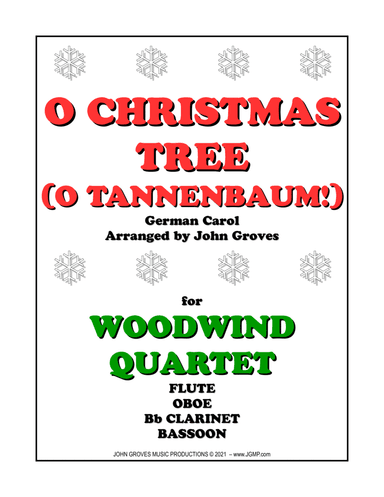 O Christmas Tree (O Tannenbaum!) - Woodwind Quartet (arr. John Groves)