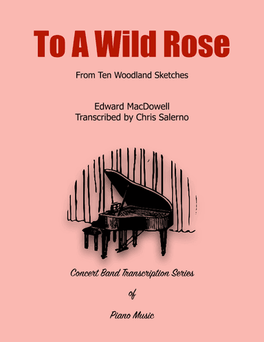 To A Wild Rose (arr. Chris Salerno)