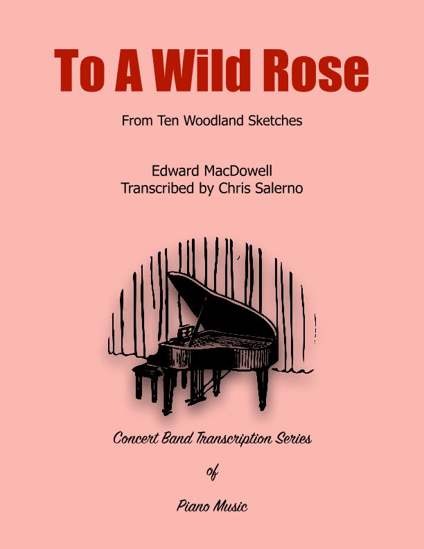 To A Wild Rose (arr. Chris Salerno)