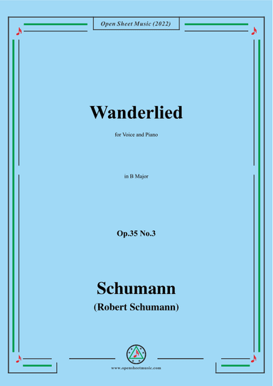 Schumann-Wanderlied,Op.35 No.3, in B Major (arr. OSM Press)