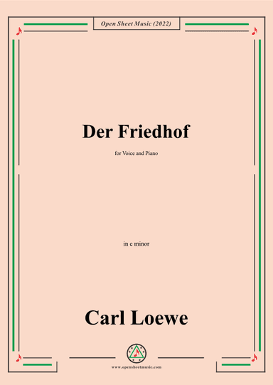 Loewe-Der Friedhof,in c minor,for Voice and Piano (arr. OSM Press)