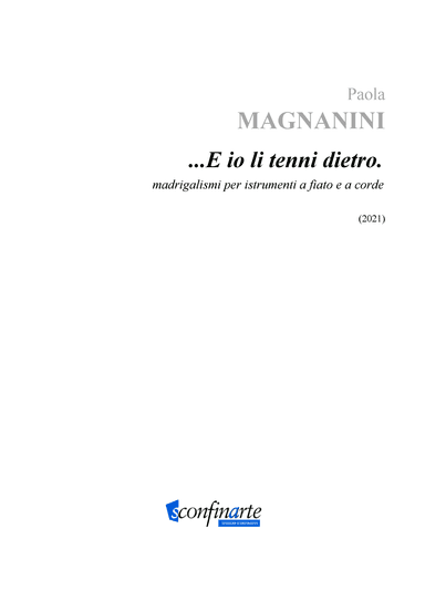 Paola Magnanini: ...E IO LI TENNI DIETRO. (ES-22-064) - Score Only