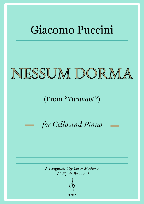 Nessun Dorma by Puccini - Cello and Piano (Full Score and Parts) (arr. César Madeira)