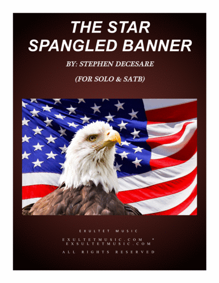 The Star Spangled Banner (for Solo & SATB) (arr. Stephen DeCesare)