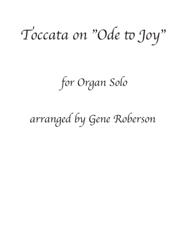 Toccata on Ode to Joy for Oragn (arr. Gene Roberson)
