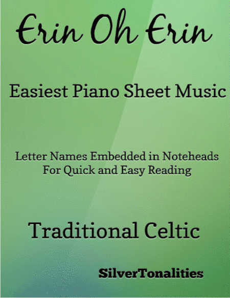 Erin Oh Erin Easy Piano Sheet Music (arr. SilverTonalities)