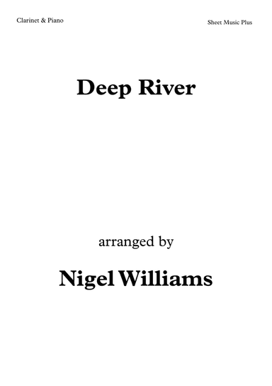 Deep River, for Clarinet and Piano (arr. Nigel Williams)