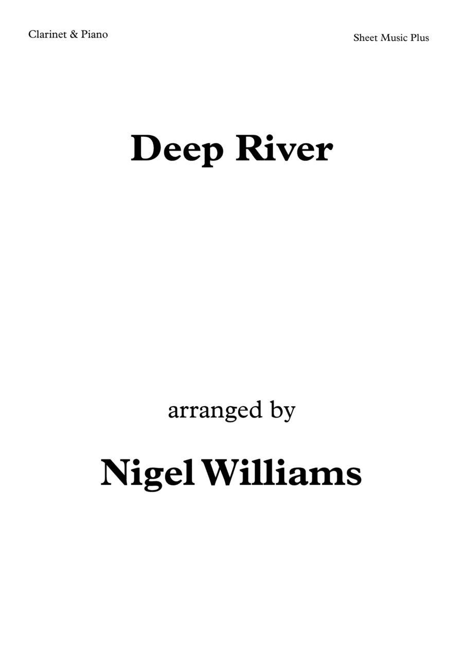 Deep River, for Clarinet and Piano (arr. Nigel Williams)