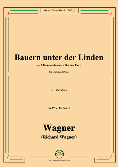 R. Wagner-Bauern unter der Linden,WWV 15 No.2,in E flat Major (arr. OSM Press)