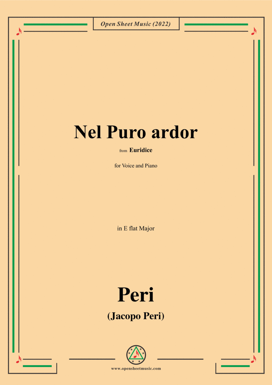 Peri-Nel Puro ardor,from Euridice,in E flat Major,for Voice and Piano (arr. Open Cloud)