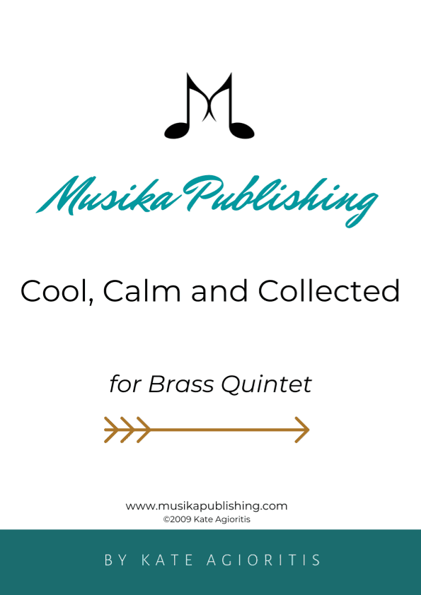 Cool, Calm and Collected - For Brass Quintet