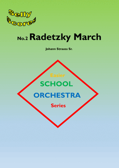 EASIER SCHOOL ORCHESTRA SERIES 2 Radetzky March  J Strauss Sr. (arr. John Beale)