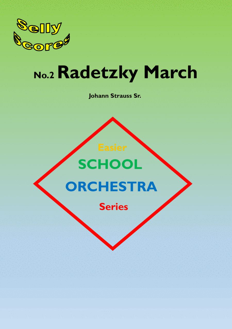 EASIER SCHOOL ORCHESTRA SERIES 2 Radetzky March  J Strauss Sr. (arr. John Beale)