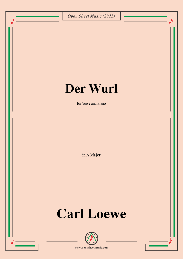 Loewe-Der Wurl,in A Major,for Voice and Piano (arr. OSM Press)