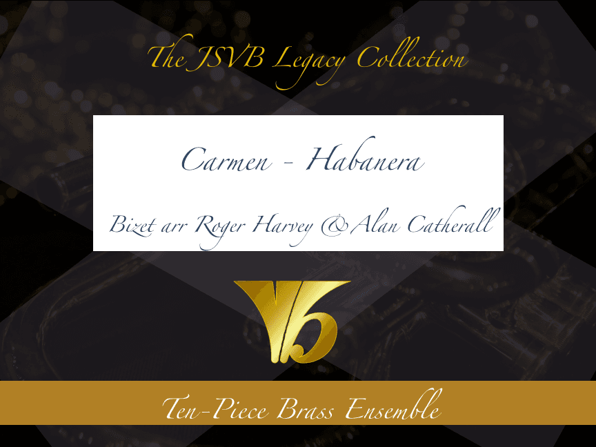 Carmen - Habanera (arr. Roger Harvey/A Catherall)