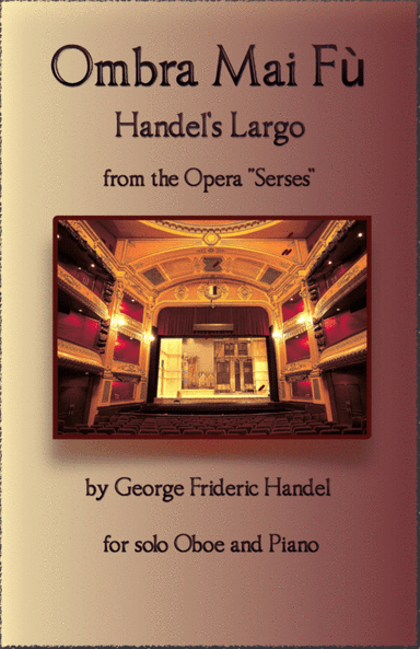 Handel's Largo from Xerxes, Ombra Mai Fù, for solo Oboe and Piano (arr. David McKeown)