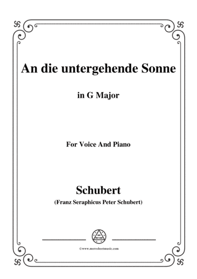 Schubert-An die untergehende Sonne,Op.44,in G Major,for Voice&Piano (arr. MSM)