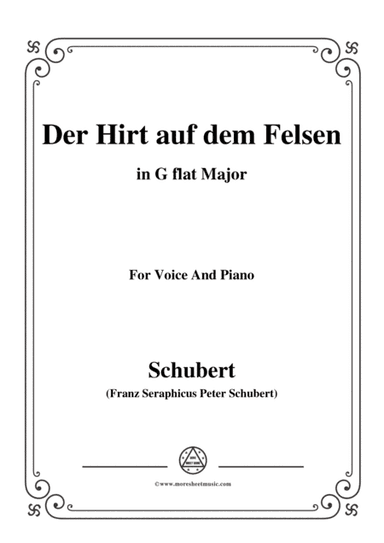 Schubert-Der Hirt auf dem Felsen,Op.129,in G flat Major,for Voice&Piano (arr. MSM)