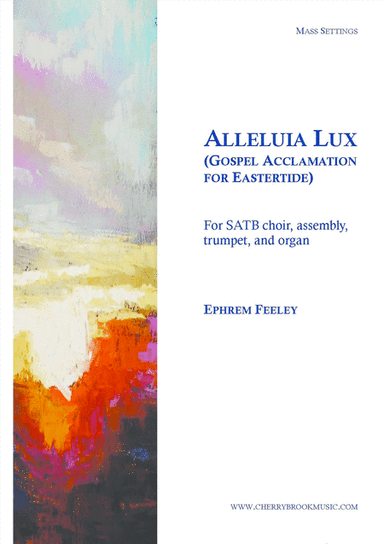 Alleluia Lux - Gospel Acclamation for Eastertide