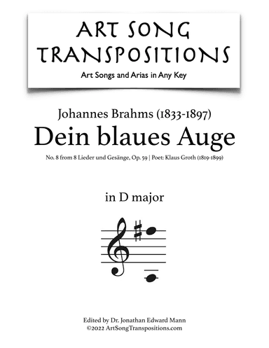 BRAHMS: Dein blaues Auge, Op. 59 no. 8 (transposed to D major) (arr. ArtSongTranspositions.com)
