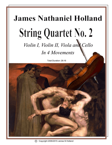String Quartet No. 2 in 4 Movements,  Music by American Composer James Nathaniel Holland