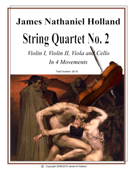 String Quartet No. 2 in 4 Movements,  Music by American Composer James Nathaniel Holland