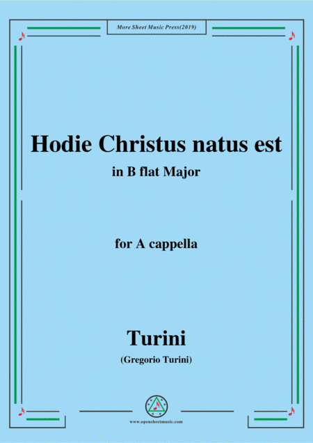 Turini-Hodie Christus natus est,in B flat Major,for A cappella (arr. MSM)