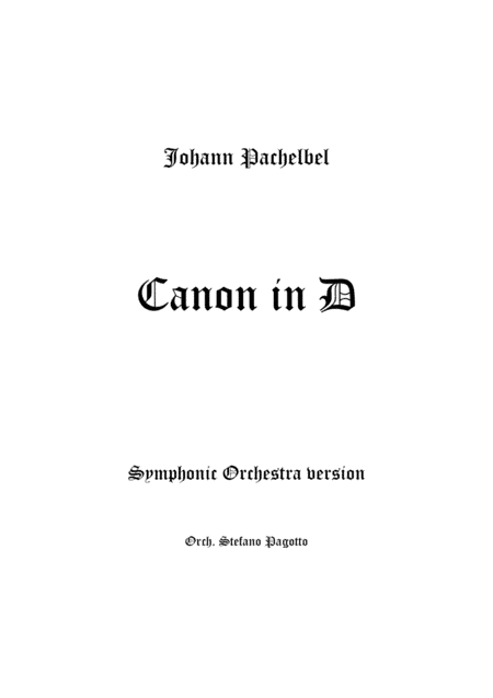 Canon in D - Full Orchestra version (arr. Stefano Pagotto)