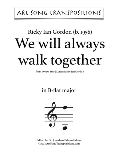 We Will Always Walk Together (arr. ArtSongTranspositions.com)