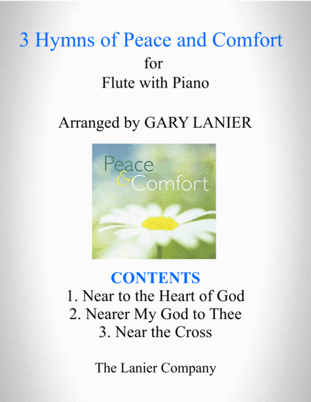 3 HYMNS OF PEACE AND COMFORT (for Flute with Piano - Instrument Part included) (arr. Gary Lanier)