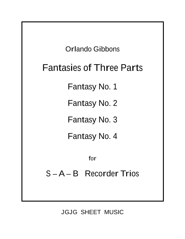 Four Gibbons Fantasies for Recorder Trio (arr. John Geohegan)