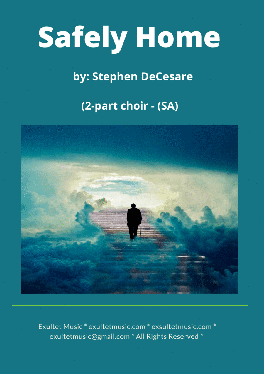 Safely Home (2-part choir - (SA) (arr. Stephen DeCesare)