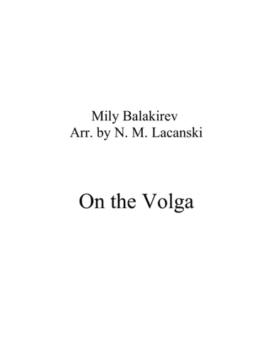 On the Volga (arr. Nick Lacanski)