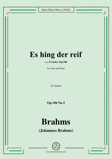 Brahms-Es hing der reif,Op.106 No.3 in f minor,for Voice and Piano (arr. Open Cloud)