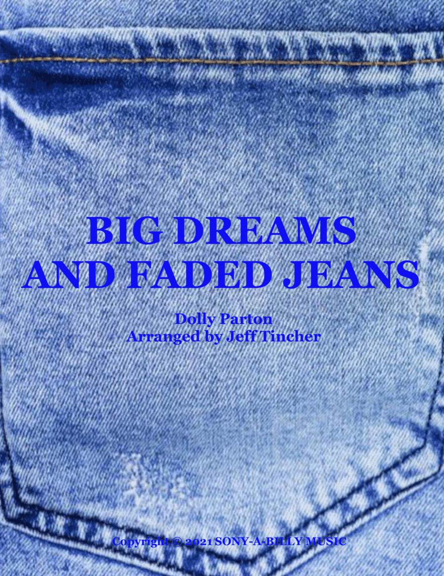 Big Dreams & Faded Jeans (arr. Jeff Tincher)