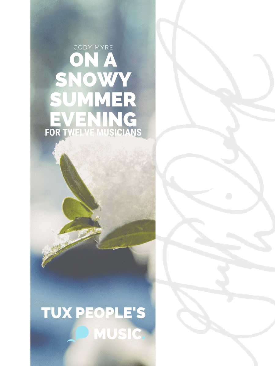 On a Snowy Summer Evening