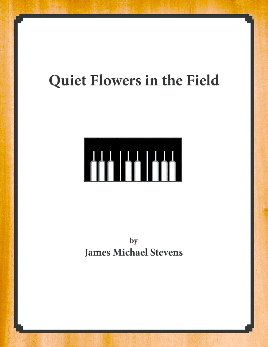 Quiet Flowers in the Field