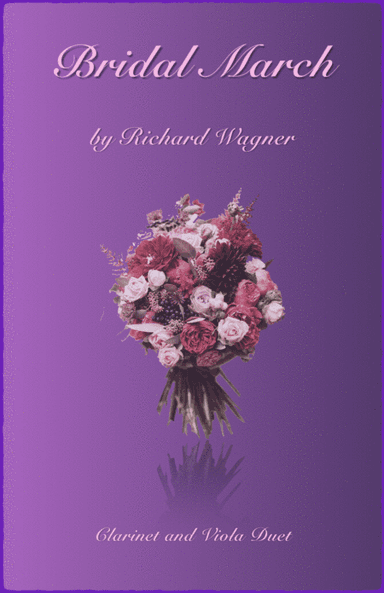 Bridal March, "Here Comes The Bride", Clarinet and Viola Duet (arr. David McKeown)