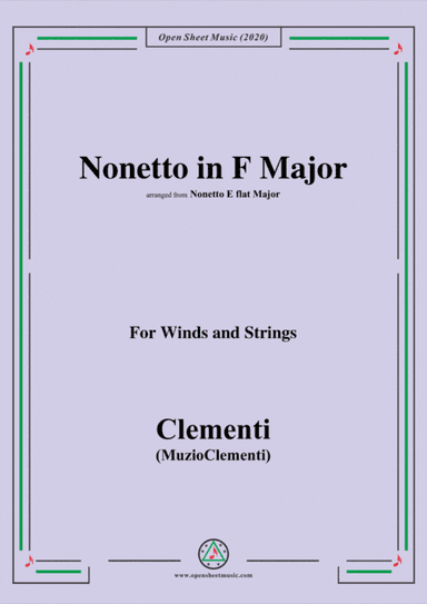 Clementi-Nonetto in F Major,arranged from E flat Major,for Winds and Strings (arr. MSM)