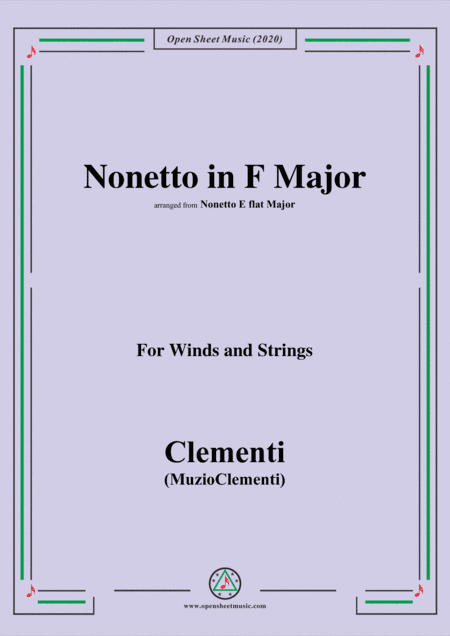 Clementi-Nonetto in F Major,arranged from E flat Major,for Winds and Strings (arr. MSM)