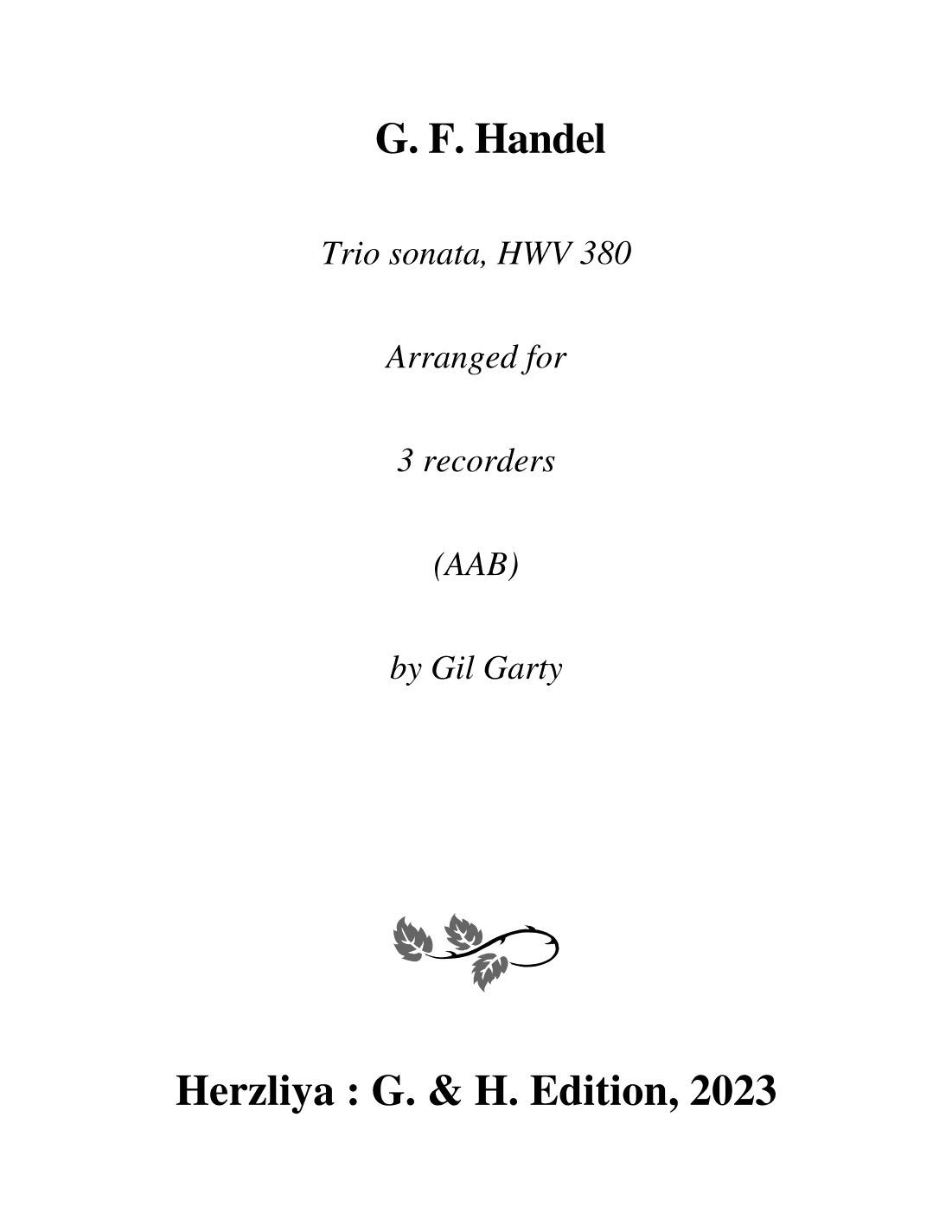 Trio sonata HWV 380 (Arrangement for 3 recorders (AAB)) (arr. Gil Garty)