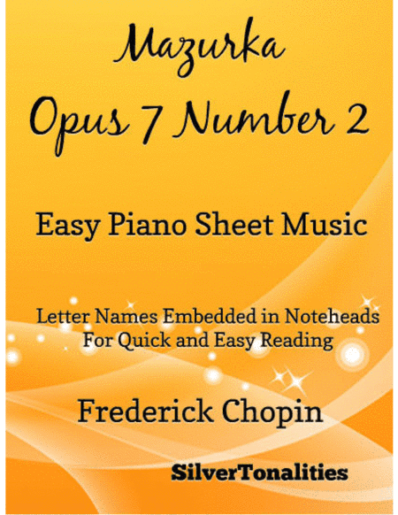 Mazurka Opus 7 Number 2 Easy Piano Sheet Music (arr. SilverTonalities)