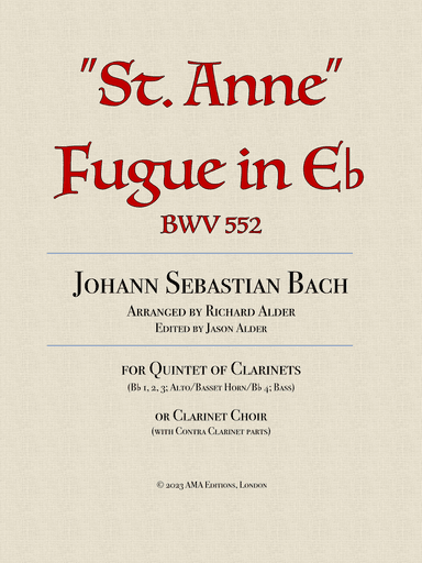 "St Anne" Fugue in E-flat BWV 552 for clarinet choir (arr. Richard J. Alder, Jr.)